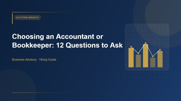 Choosing an Accountant or Bookkeeper – AccoTiva accounting and bookkeeping insights