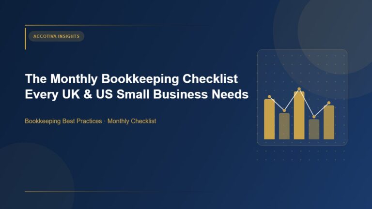 Monthly Bookkeeping Checklist UK US Small Business – AccoTiva accounting and bookkeeping insights