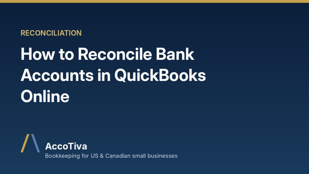 How to Reconcile Bank Accounts in QuickBooks Online